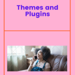 Themes And Plugins